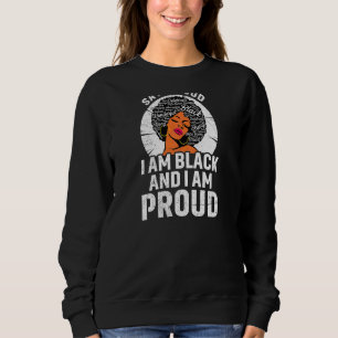 Sweatshirt Les femmes disent que c'est fort Je suis Noire et