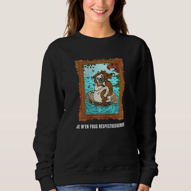 Sweatshirt Les femmes françaises disent Je M'en Fous Respectu (Devant)