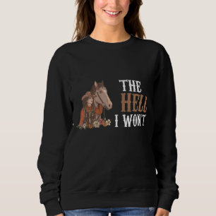Sweatshirt Les femmes l'enfer je ne vais pas fleurir Vêtement