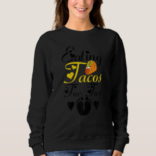 Sweatshirt Les Femmes Mangent Des Tacos Pour Deux Grossesses