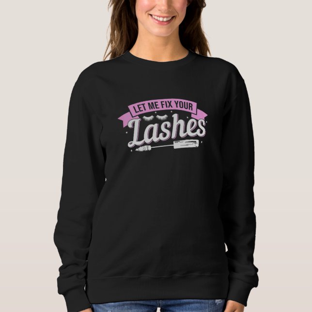 Sweatshirt Les Femmes Me Permettent De Corriger Vos Lashes Ar (Devant)