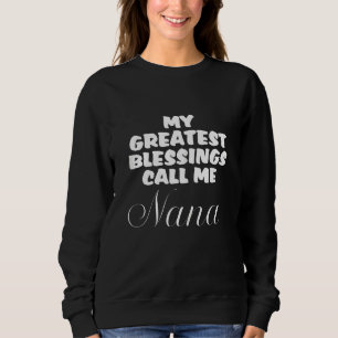 Sweatshirt Les Femmes Mes Plus Grandes Bénédictions M'Appelen