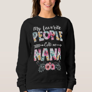 Sweatshirt Les femmes, mes préférés, les gens m'appellent Nan