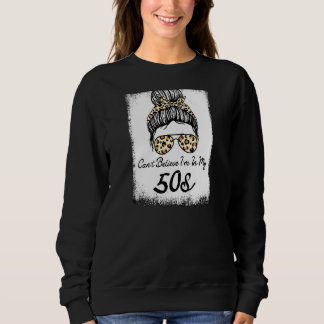 Sweatshirt Les femmes ne peuvent pas croire que je suis dans 