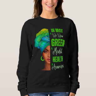 Sweatshirt Les femmes noires en mai nous portons le vert sant