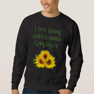 Sweatshirt Les Femmes Que J'Aime Être Appelée Nana Sunflower 