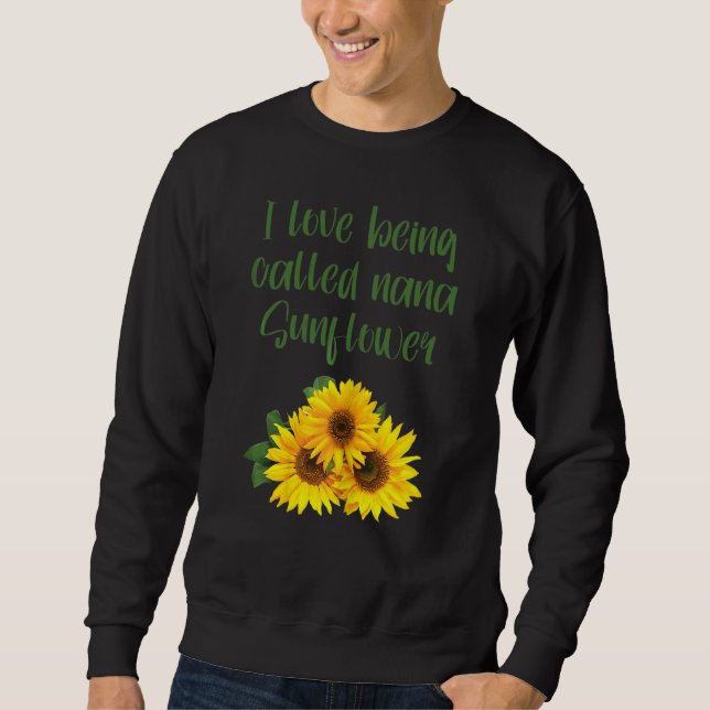Sweatshirt Les Femmes Que J'Aime Être Appelée Nana Sunflower  (Devant)