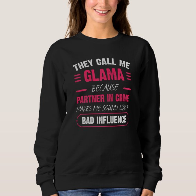 Sweatshirt Les Femmes Qu'On M'Appelle Glama Parce Qu'Elles So (Devant)
