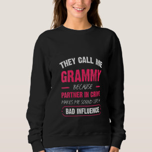 Sweatshirt Les Femmes Qu'On M'Appelle Grammy Parce Qu'Elles S