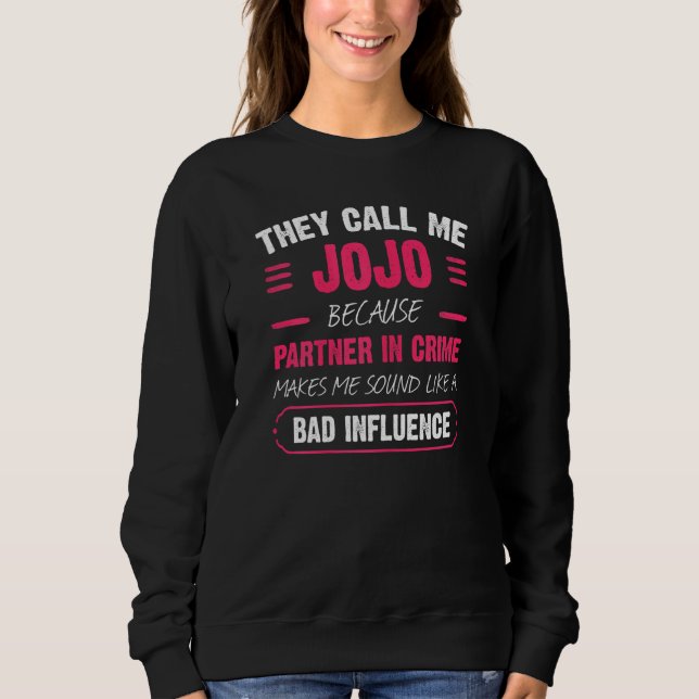 Sweatshirt Les Femmes Qu'On M'Appelle Jojo Parce Qu'Elles Son (Devant)