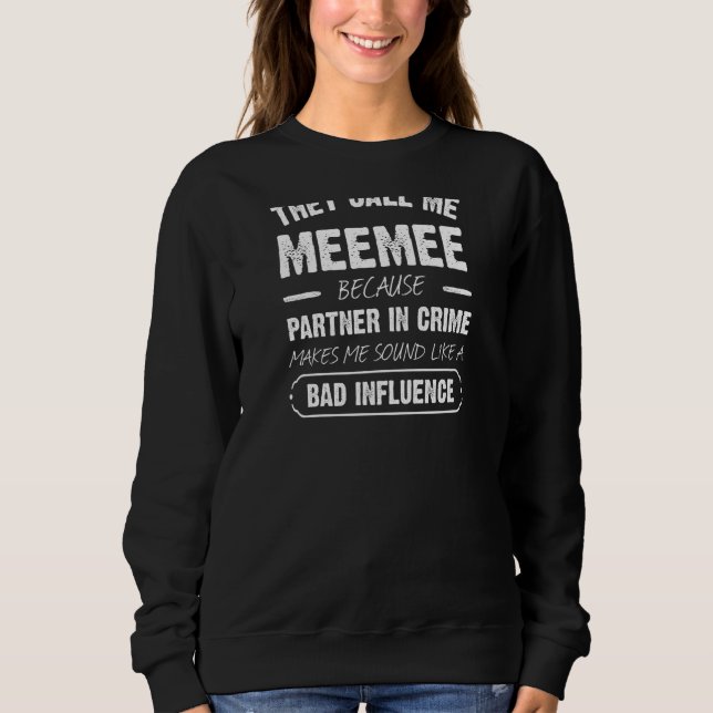 Sweatshirt Les Femmes Qu'On M'Appelle Meemee Parce Qu'Elles S (Devant)