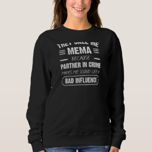 Sweatshirt Les Femmes Qu'On M'Appelle Mema Parce Qu'Elles Son