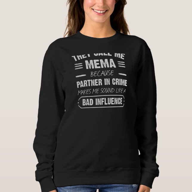 Sweatshirt Les Femmes Qu'On M'Appelle Mema Parce Qu'Elles Son (Devant)