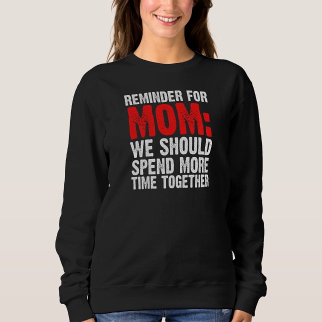 Sweatshirt Les Femmes Rappellent À Maman Que Nous Devrions Pa (Devant)