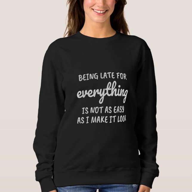 Sweatshirt Les Femmes Toujours En Retard (Devant)