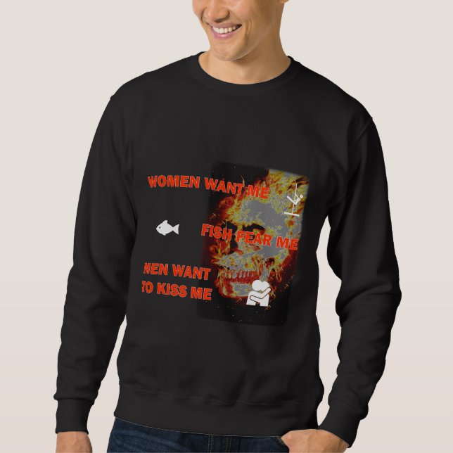 Sweatshirt Les Femmes Voulent Que Je Poisse Peur Que Les Homm (Devant)