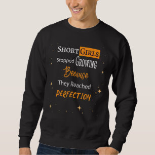 Sweatshirt Les Filles Courtes Ont Arrêté De Cultiver Parce Qu
