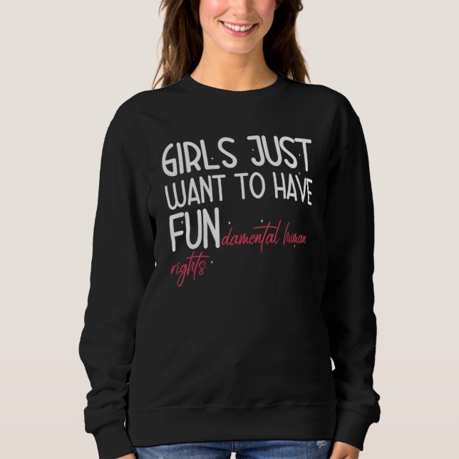 Sweatshirt Les filles veulent avoir des droits fondamentaux 1 (Devant)