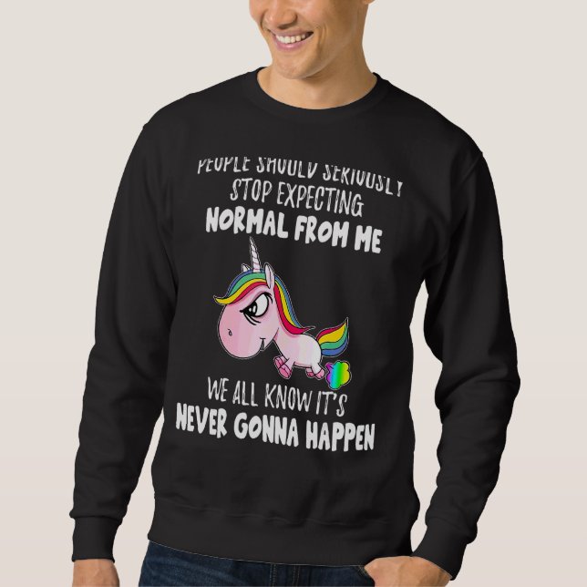 Sweatshirt Les Gens Devraient Sérieusement Cesser De S'Attend (Devant)