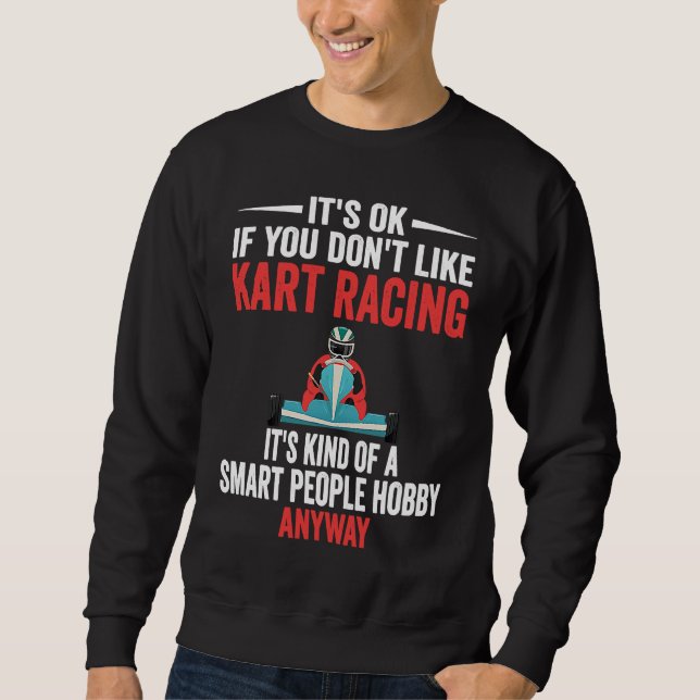 Sweatshirt Les gens intelligents Hobby Karting  Course de kar (Devant)