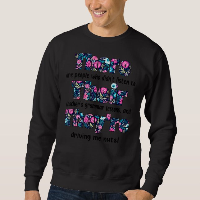 Sweatshirt Les gens n'ont pas écouté les leçons de grammaire  (Devant)