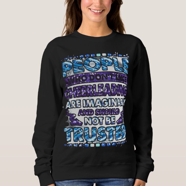 Sweatshirt Les gens qui n'aiment pas la cheerled ne devraient (Devant)