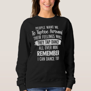 Sweatshirt Les gens veulent que j'évite de heurter leurs sent