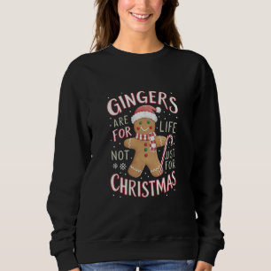 Sweatshirt Les Gingers Sont Pour La Vie Pas Seulement Pour No
