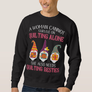 Sweatshirt Les Gnomes Drôle Bestient Une Femme Ne Peut Surviv