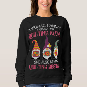 Sweatshirt Les Gnomes Drôle Bestient Une Femme Ne Peut Surviv
