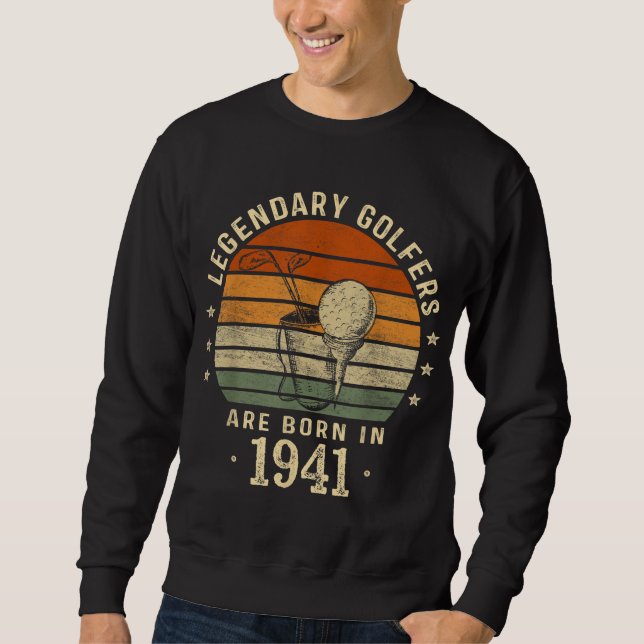 Sweatshirt Les Golfeurs Légendaires Sont Nés En 1941 81ème An (Devant)