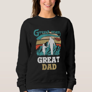 Sweatshirt Les grands hommes font de grands papas Fête des pè