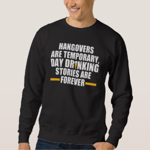 Sweatshirt les gueules de bois de jour boivent des verres de 