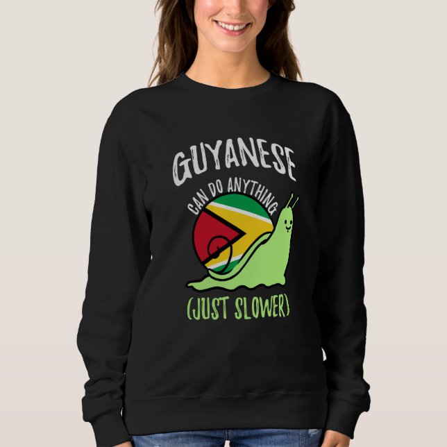 Sweatshirt Les Guyaniens Peuvent Faire N'importe Quoi Juste P (Devant)