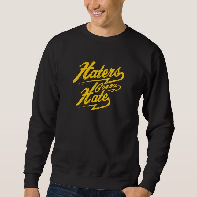 Sweatshirt Les haineux vont haïr (Devant)