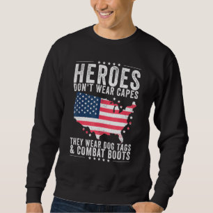 Sweatshirt Les héros ne portent pas de capes ils portent des 