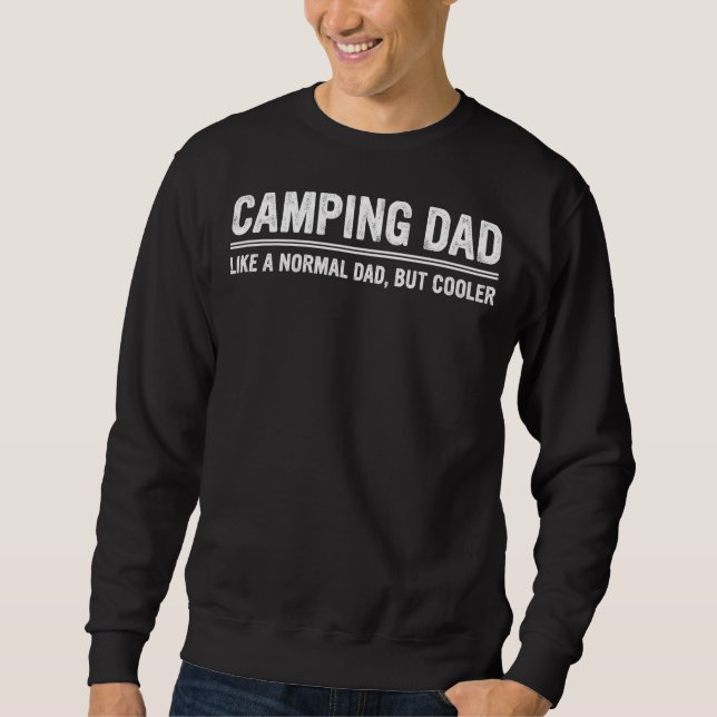 Sweatshirt Les Hommes Camping Papa Comme Un Papa Normal Mais  (Devant)