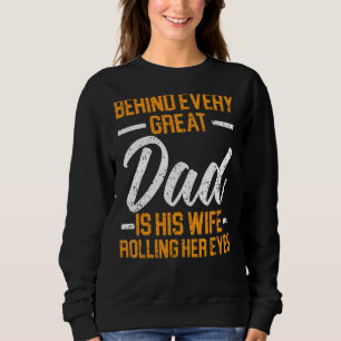 Sweatshirt Les Hommes Derrière Chaque Grand Père Est Sa Femme