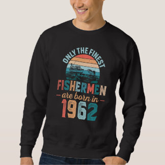 Sweatshirt Les Hommes Les Pêcheurs Les Plus Beaux Sont Nés En