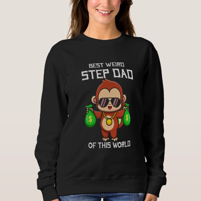 Sweatshirt Les Hommes Meilleur Étrange Étape Papa Sortir De C (Devant)