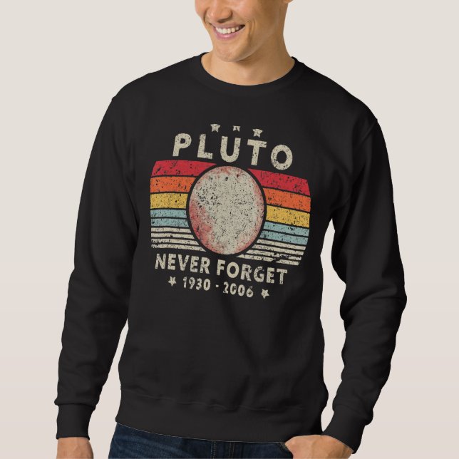 Sweatshirt Les hommes n'oublient jamais Pluton Planète Espace (Devant)