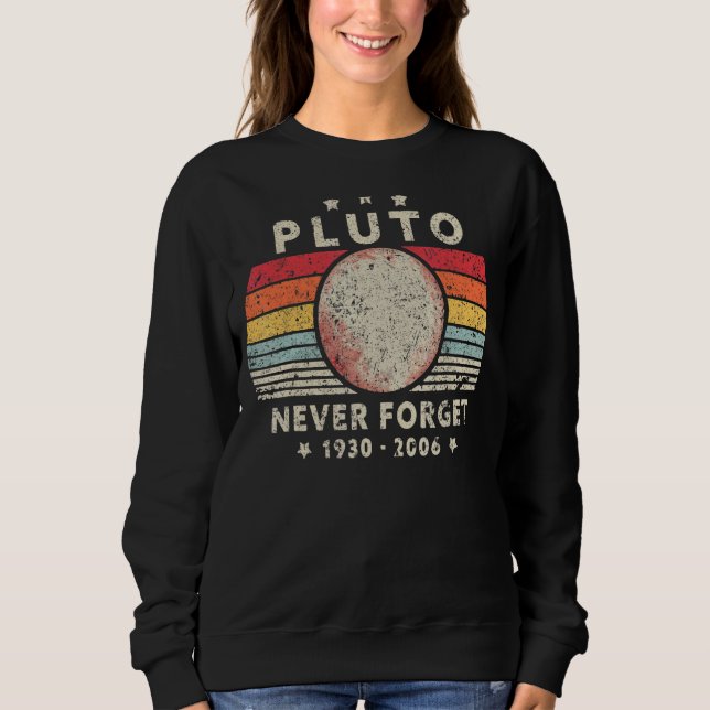 Sweatshirt Les hommes n'oublient jamais Pluton Planète Espace (Devant)