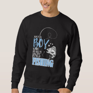 Sweatshirt Les Hommes Pêchent Juste Un Garçon Qui Aime Vraime