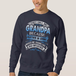 Sweatshirt Les Hommes Qu'On M'Appelle Grand-Père Parce Qu'Il