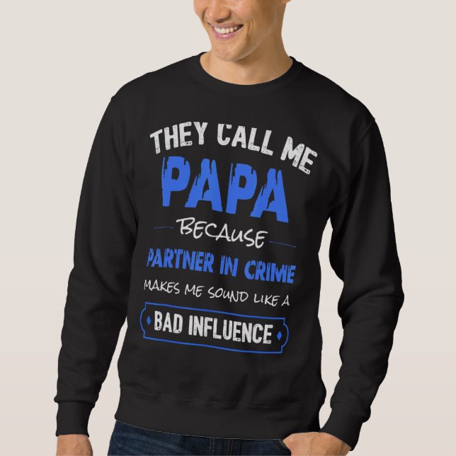 Sweatshirt Les Hommes Qu'On M'Appelle Papa Parce Qu'Ils S'Ass (Devant)