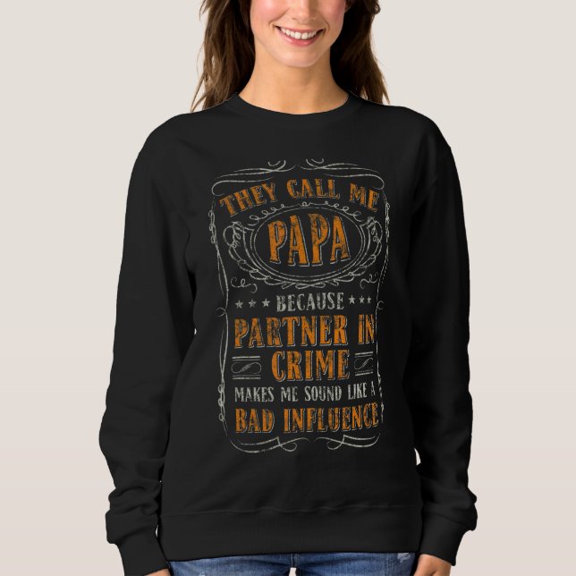 Sweatshirt Les Hommes Qu'On M'Appelle Papa Parce Qu'Ils Sont  (Devant)