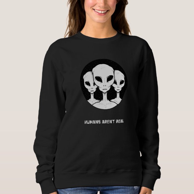 Sweatshirt Les humains ne sont pas de vrais aliens (Devant)