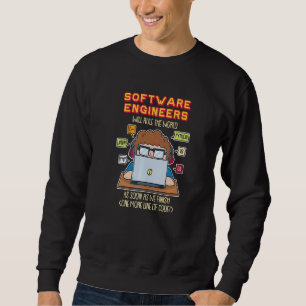 Sweatshirt Les Ingénieurs Logiciels Dirigeeront Le Monde Dès