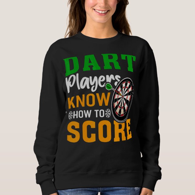 Sweatshirt Les Joueurs De Dart Sont Score (Devant)