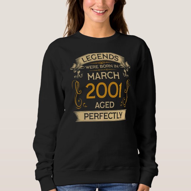 Sweatshirt Les Légendes D'Anniversaire Sont Nées En Mars 2001 (Devant)